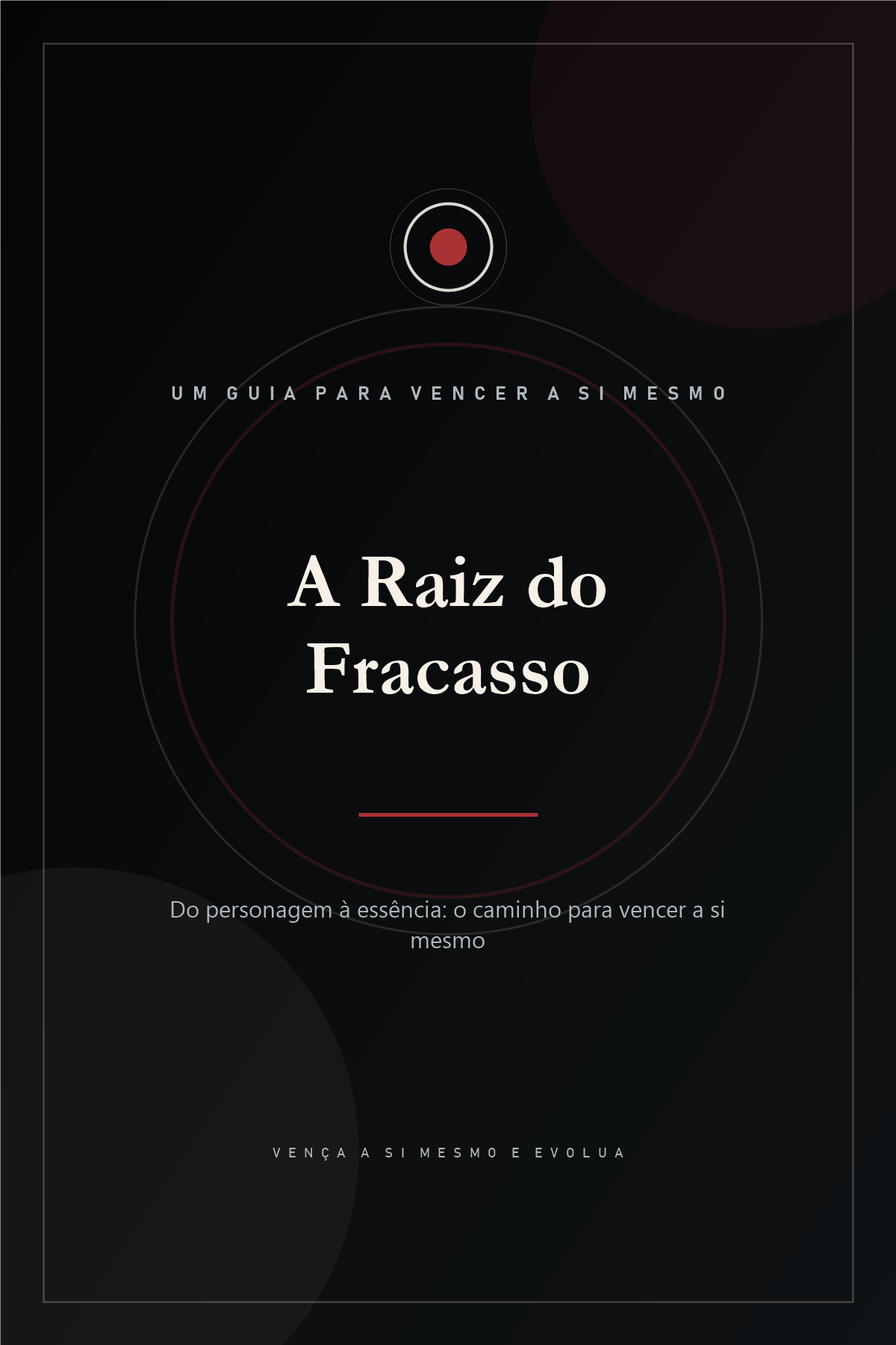 A Raiz do Fracasso